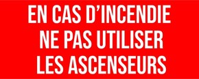 En cas d'incendie ne pas utiliser les ascenseurs
