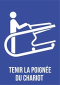 Tenir la poignée du chariot - Pictogramme