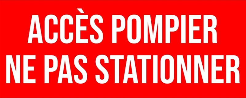Accès pompier ne pas stationner