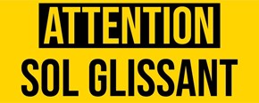 Attention sol glissant