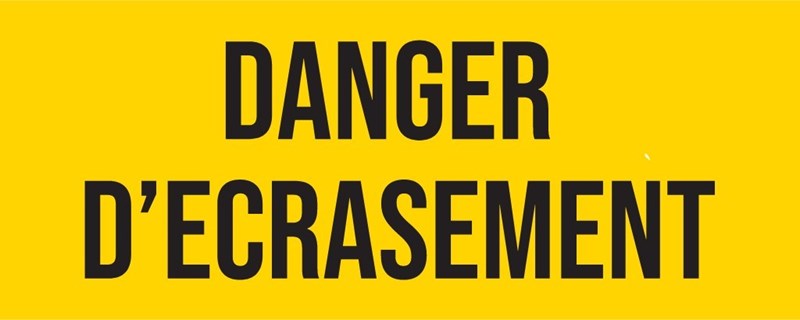 Danger d'écrasement