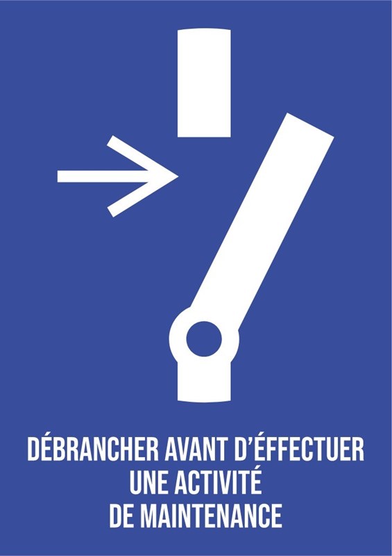 Débrancher avant d'effectuer une activité de maintenance - Pictogramme