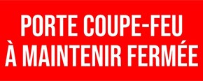 Porte coupe-feu à maintenir fermée