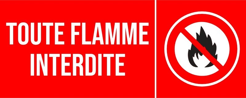 Toute flamme interdite