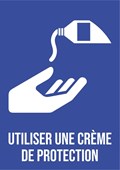Utiliser une crème  de protection - Pictogramme