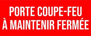 Porte coupe-feu à maintenir fermée