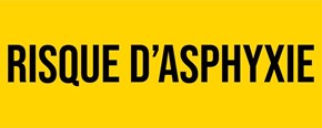 Risque d'asphyxie
