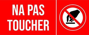 Ne pas toucher