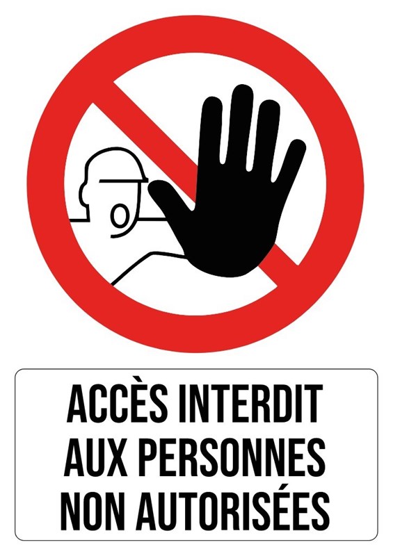 Accès interdit aux personnes non autorisées