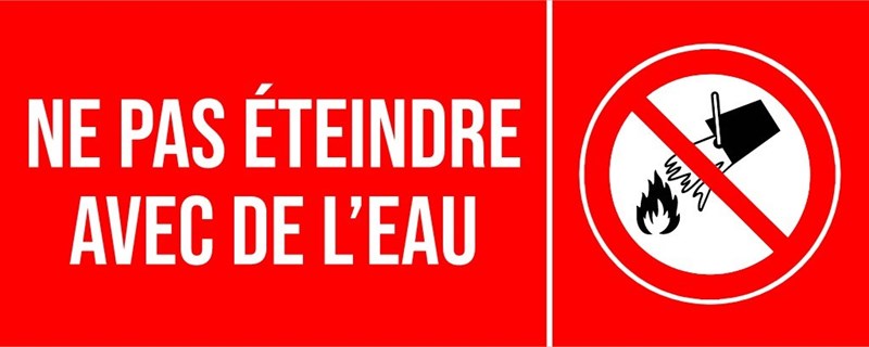 Ne pas éteindre avec de l'eau