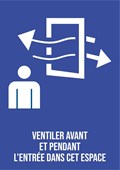 Ventiler avant et pendant l'entrée dans cet espace - Pictogramme